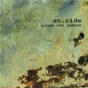 St.ride - Piume Che Cadono download flac