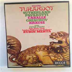 Sutherland, Pavarotti, Caballe, Ghiaurov, Krause With Peter Pears, John Alldis Choir, London Philharmonic Orchestra, Zubin Mehta - Turandot download flac
