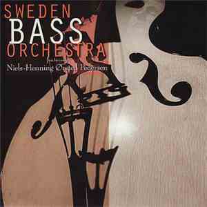 Sweden Bass Orchestra Featuring Niels-Henning Ørsted Pedersen - Sweden Bass Orchestra download flac