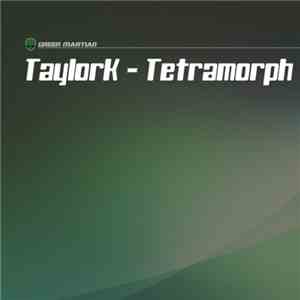 TaylorK - Tetramorph download flac