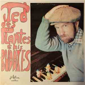 Ted Des Plantes - Ted Des Plantes And His Buddies download flac