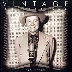 Tex Ritter - Vintage Collections download flac