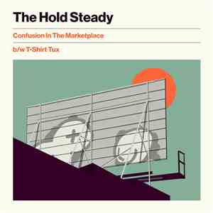 The Hold Steady - Confusion In The Marketplace b/w T-Shirt Tux download flac