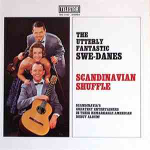 The Utterly Fantastic Swe-Danes - Scandinavian Shuffle download flac