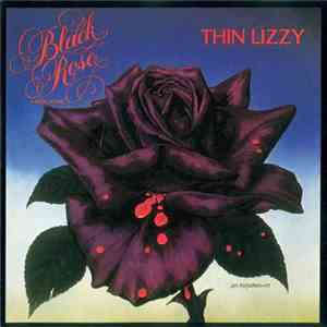 Thin Lizzy - Black Rose (A Rock Legend) FLAC album