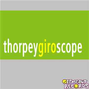 Thorpey - Giro-Scope EP download flac