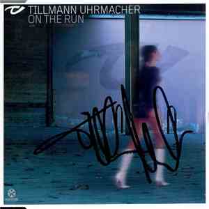 Tillmann Uhrmacher - On The Run download flac