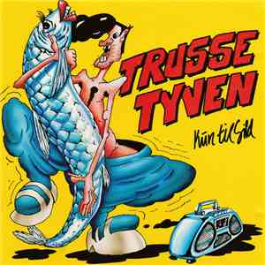 Trussetyven - Kun Til Sild download flac