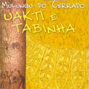 Uakti E Tabinha - Mulungu Do Cerrado download flac