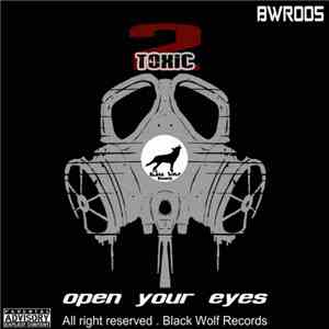 2Toxic - Open Your Eyes download flac