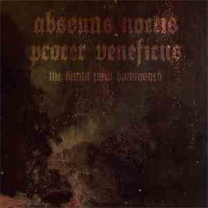 Absonus Noctis, Procer Veneficus - The Dimlit Path Downward download flac