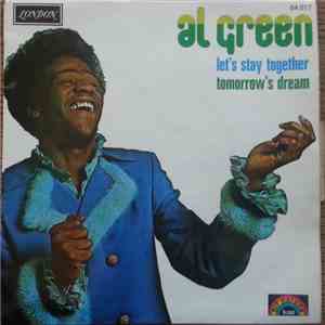 Al Green - Let's Stay Together / Tomorrow's Dream download flac