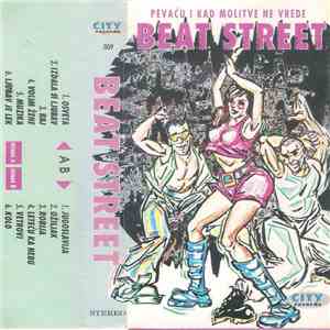 Beat Street  - Pevaću I Kad Molitve Ne Vrede download flac
