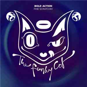 Bold Action - Fine Scratchin' download flac