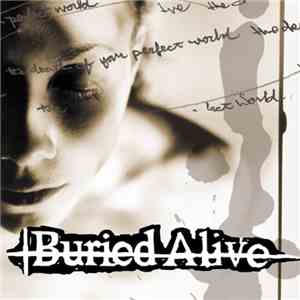 Buried Alive  - The Death Of Your Perfect World download flac