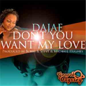 Dajae - Don't You Want My Love download flac