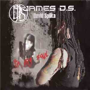 David Spilka, James D.S. - To My Soul download flac