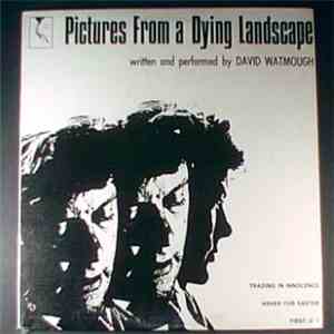 David Watmough - Pictures From a Dying Landscape download flac