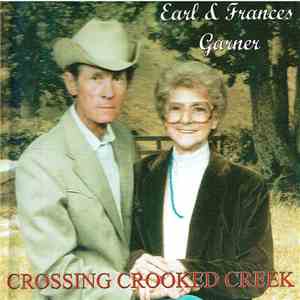 Earl Garner & Frances Garner - Crossing The Crooked Road download flac