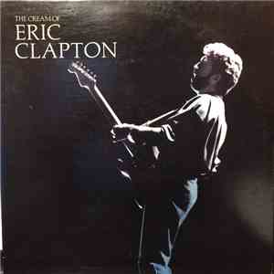 Eric Clapton - The Cream Of Eric Clapton download flac