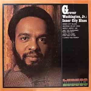 Grover Washington, Jr. - Inner City Blues download flac