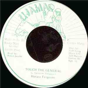 Horace Ferguson - Touch The General download flac