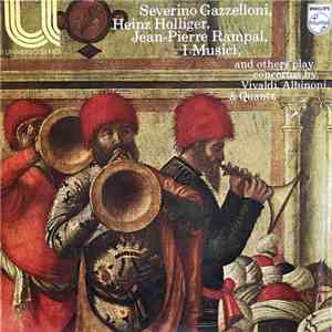 I Musici, Severino Gazzelloni, Heinz Holliger, Jean-Pierre Rampal - And Others Play Concertos By Vivaldi, Albinoni, & Quantz download flac