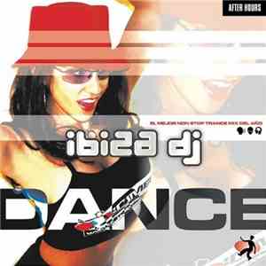 Ibiza DJ - El Mejor Non Stop Trance Mix Del Ano download flac