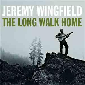Jeremy Wingfield - The Long Walk Home download flac