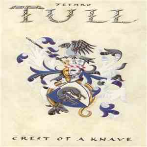 Jethro Tull - Crest Of A Knave download flac
