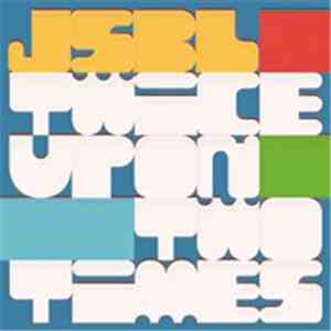 JSBL - Twice Upon Two Times download flac