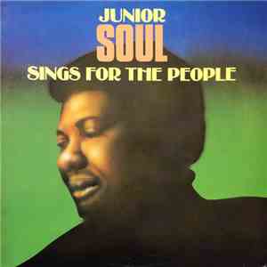 Junior Soul - Sings For The People download flac