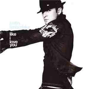 Justin Timberlake - Like I Love You download flac