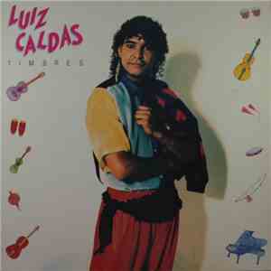 Luiz Caldas - Timbres download flac