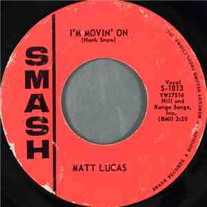 Matt Lucas  - I'm Movin' On / My Heavenly Angel download flac