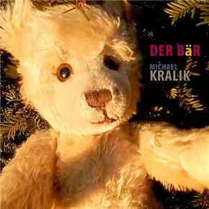 Michael Kralik - Der Bär download flac