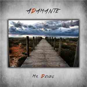 Mr Dendo - Adamante download flac