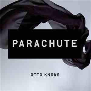 Otto Knows - Parachute download flac