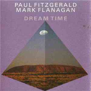 Paul Fitzgerald / Mark Flanagan - Dream Time download flac
