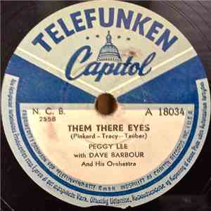 Peggy Lee With Dave Barbour And His Orchestra - Them There Eyes / Stormy Weather download flac