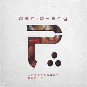 Periphery  - Juggernaut • Alpha download flac