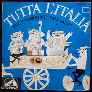 Quartetto Enzo Gallo - Tutta L'Italia Vol.1 Avec "L'esuberante Enzo Gallo Et Son Quartette" download flac