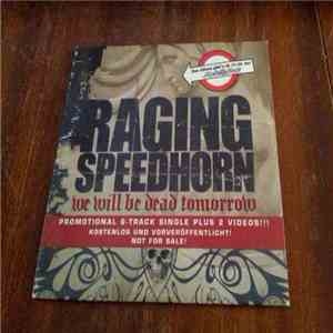 Raging Speedhorn - We Will Be Dead Tomorrow download flac