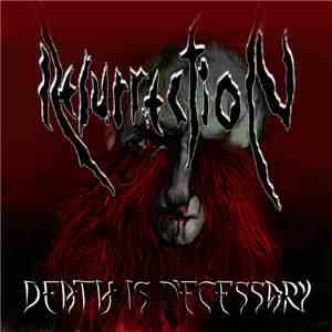 Resurrection  - Death Is Necessary download flac