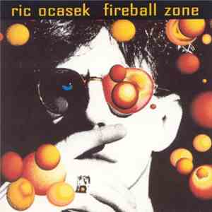 Ric Ocasek - Fireball Zone download flac