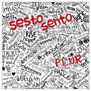 Sesto Sento - P.L.U.R. Remixes download flac