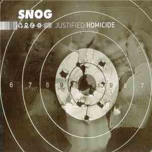 Snog - Justified Homicide download flac