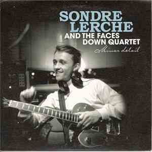 Sondre Lerche And The Faces Down Quartet - Minor Detail download flac