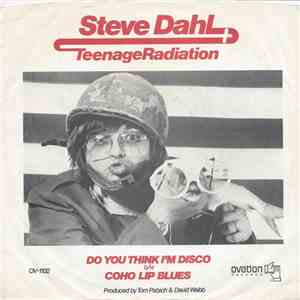 Steve Dahl & Teenage Radiation - Do You Think I'm Disco download flac
