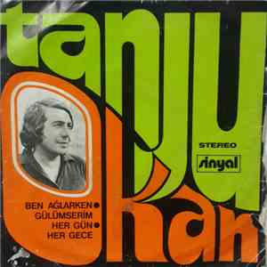 Tanju Okan - Ben Ağlarken Gülümserim / Her Gün Her Gece download flac